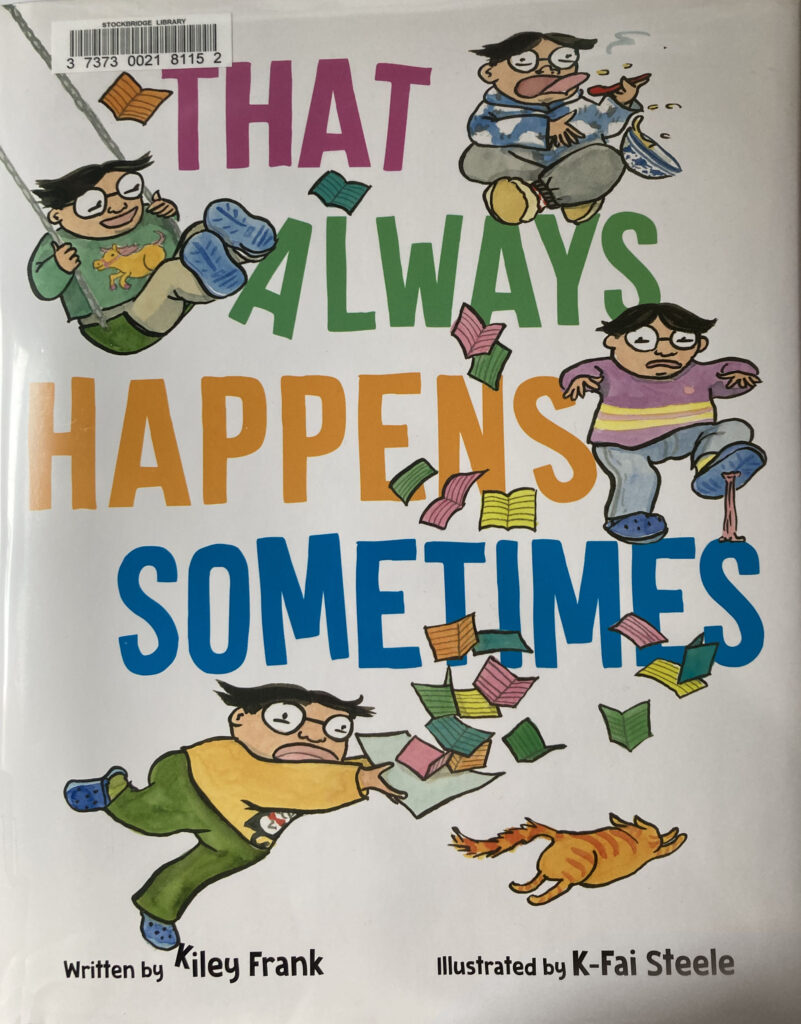 That Always Happens Sometimes by Kiley Frank